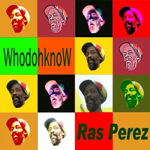 Cover «Whodohknow» — Ras Perez